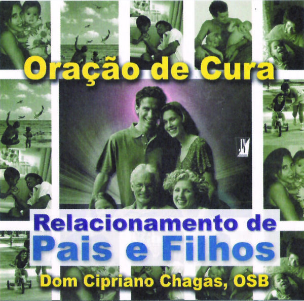 CD Oração de cura - Relacionamento Pais e Filhos