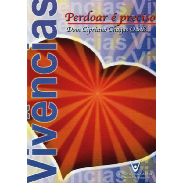 Vivências - Perdoar é preciso